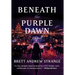 Beneath the Purple Dawn