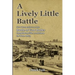 A Lively Little Battle: New Perspectives on the Battle of Fort Butler, Donaldsonville, Louisiana, 28 June 1863