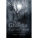 The Ghosts of Cotton Row