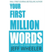 Your First Million Words