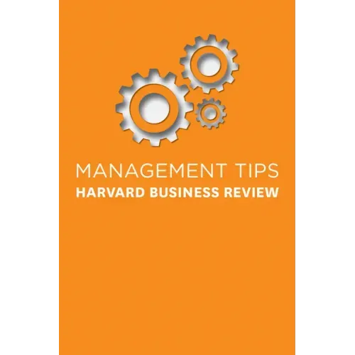 Management Tips: From Harvard Business Review