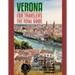 VERONA FOR TRAVELERS. The total guide: The comprehensive traveling guide for all your traveling needs. By THE TOTAL TRAVEL GUIDE COMPANY