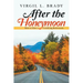 After the Honeymoon: How to Have a Gratifying Retirement