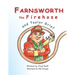 Farnsworth the Firehose and Taylor Grief