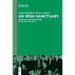 An Irish Sanctuary: German-Speaking Refugees in Ireland 1933-1945
