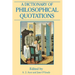 A Dictionary of Philosophical Quotations