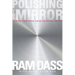 Polishing the Mirror: How to Live from Your Spiritual Heart