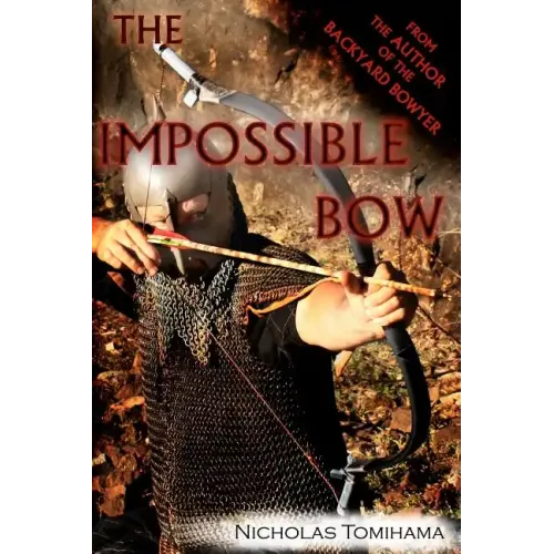 The Impossible Bow: Building Archery Bows With PVC Pipe