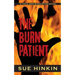 The Burn Patient: A Vega and Middleton Novel