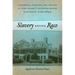 Slavery Before Race: Europeans, Africans, and Indians at Long Island's Sylvester Manor Plantation, 1651-1884