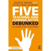 Five Teaching and Learning Myths--Debunked: A Guide for Teachers