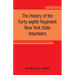 The history of the Forty-eighth Regiment New York State Volunteers, in the War for the Union, 1861-1865