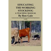 Educating the Working Stockdog