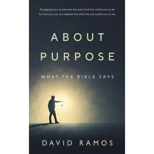 What The Bible Says About Purpose