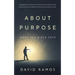 What The Bible Says About Purpose