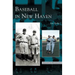 Baseball in New Haven