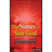 The Names of Sun God - A Hymn From Mahabharata: Suryashtottara Shatanama Stotra Transliteration, Translation and Commentary