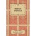 Bridge Endings - The End Game Made Easy with 30 Common Basic Positions, 24 Endplays Teaching Hands, and 50 Double Dummy Problems