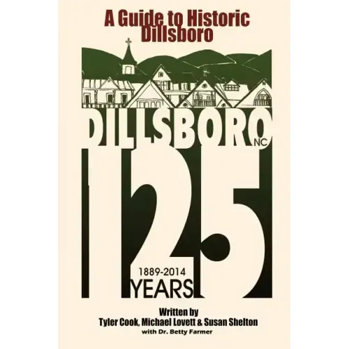 A Guide to Historic Dillsboro