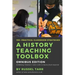 A History Teaching Toolbox: Practical classroom strategies