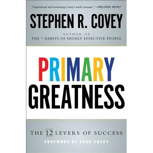 Primary Greatness: The 12 Levels of Success