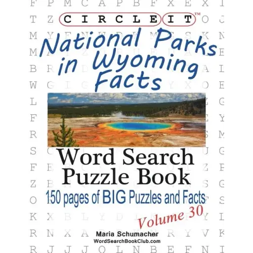 Circle It, National Parks in Wyoming Facts, Word Search, Puzzle Book