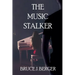 The Music Stalker