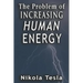 Problem of Increasing Human Energy