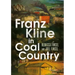 Franz Kline in Coal Country