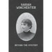 Sarah Winchester: Beyond the Mystery