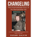 Changeling: The Unremarkable Story of My Remarkable Life