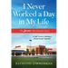 I Never Worked a Day in My Life: The Service Merchandise Story: A Half Century Building a Retail Dream Together