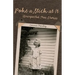 Poke a Stick at It: Unexpected True Stories