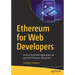 Ethereum for Web Developers: Learn to Build Web Applications on Top of the Ethereum Blockchain