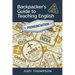 Backpacker's Guide to Teaching English Book 1 Pronunciation: Cracking The Code