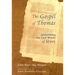 The Gospel of Thomas: Discovering the Lost Words of Jesus