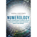 Numerology: Discover The Meaning Behind The Numbers in Your life & Their Secrets to Success, Wealth, Relationships, Fortune Telling & Happiness