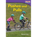 Pushes and Pulls