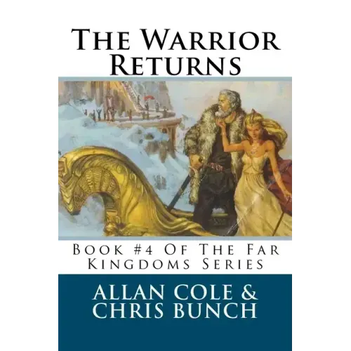 The Warrior Returns: Book #4 Of The Far Kingdoms Series