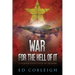 War for the Hell of It; A Fighter Pilot's View of Vietnam