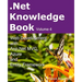 .Net Knowledge Book: Web Development with Asp.Net MVC, Azure and Entity Framework: .Net Knowledge Book: Web Development with Asp.Net MVC, A