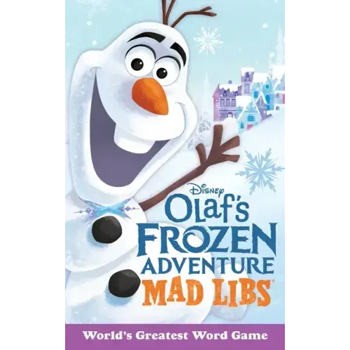 Olaf's Frozen Adventure Mad Libs: World's Greatest Word Game