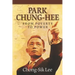 Park Chung-Hee: From Poverty to Power
