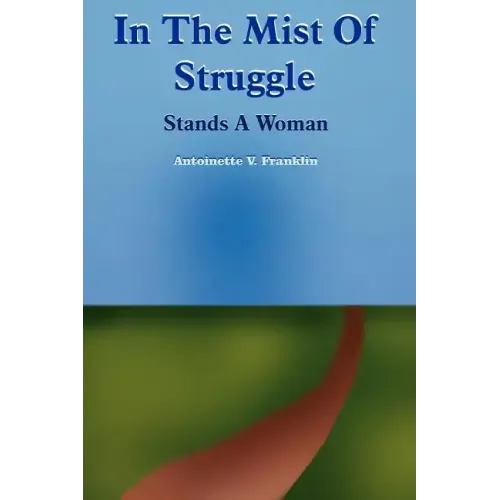In The Mist Of Struggle