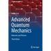 Advanced Quantum Mechanics: Materials and Photons