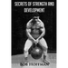 Secrets of Strength and Development: (Original Version, Restored)