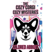 The Cozy Corgi Cozy Mysteries - Collection Three: Books 7-9