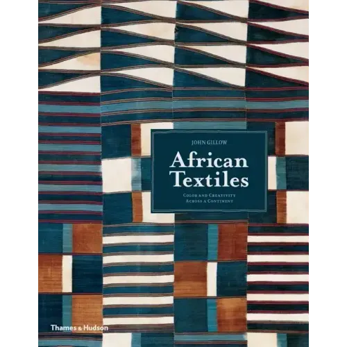 African Textiles: Color and Creativity Across a Continent
