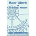 Water Wheels or Hydraulic Motors
