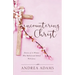 Encountering Christ: Stories of 12 Women Who Walked and Talked With Jesus